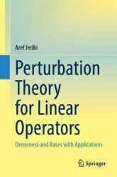 Perturbation Theory for Linear Operators - Denseness and Bases with Applications