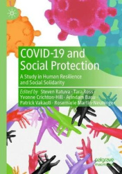 COVID-19 and Social Protection : A Study in Human Resilience and Social Solidarity