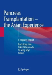 Pancreas Transplantation – the Asian Experience - A Registry Report