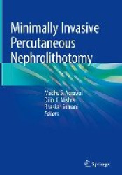 Minimally Invasive Percutaneous Nephrolithotomy