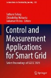 Control and Measurement Applications for Smart Grid - Select Proceedings of SGESC 2021