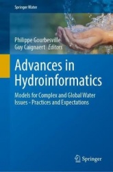 Advances in Hydroinformatics - Models for Complex and Global Water Issues—Practices and Expectations