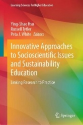 Innovative Approaches to Socioscientific Issues and Sustainability Education - Linking Research to Practice