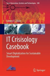 IT Crisisology Casebook - Smart Digitalization for Sustainable Development