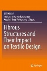 Fibrous Structures and Their Impact on Textile Design