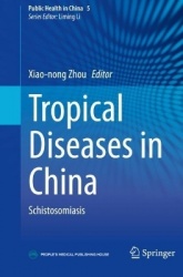 Tropical Diseases in China : Schistosomiasis