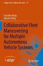 Collaborative Fleet Maneuvering for Multiple Autonomous Vehicle Systems