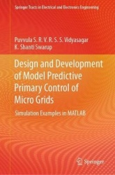 Design and Development of Model Predictive Primary Control of Micro Grids - Simulation Examples in MATLAB
