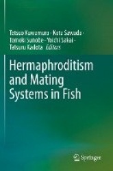 Hermaphroditism and Mating Systems in Fish