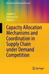 Capacity Allocation Mechanisms and Coordination in Supply Chain Under Demand Competition