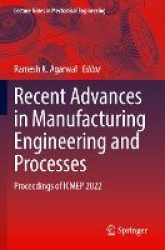 Recent Advances in Manufacturing Engineering and Processes - Proceedings of ICMEP 2022