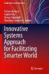 Innovative Systems Approach for Facilitating Smarter World