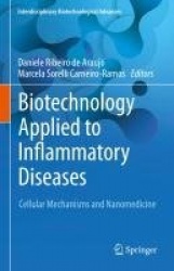 Biotechnology Applied to Inflammatory Diseases : Cellular Mechanisms and Nanomedicine