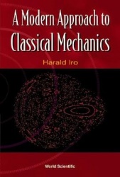 Modern Approach To Classical Mechanics, A