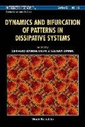 DYNAMICS AND BIFURCATION OF PATTERNS IN DISSIPATIVE SYSTEMS