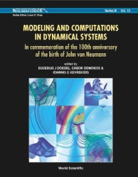 MODELING AND COMPUTATIONS IN DYNAMICAL SYSTEMS: IN COMMEMORATION OF THE 100TH ANNIVERSARY OF THE BIRTH OF JOHN VON NEUMANN