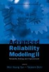 Advanced Reliability Modeling Ii: Reliability Testing And Improvement - Proceedings Of The 2nd International Workshop (Aiwarm 20