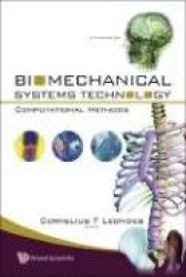 BIOMECHANICAL SYSTEMS TECHNOLOGY - VOLUME 1: COMPUTATIONAL METHODS