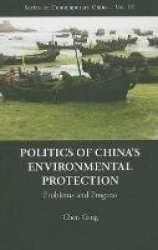 Politics Of China's Environmental Protection: Problems And Progress