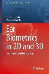 Ear Biometrics in 2D and 3D : Localization and Recognition