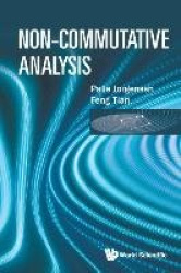 NON-COMMUTATIVE ANALYSIS