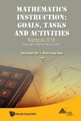 Mathematics Instruction: Goals, Tasks and Activities  - Yearbook 2018, Association of Mathematics Educators