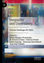 Inequality and Uncertainty - Current Challenges for Cities