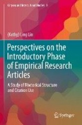 Perspectives on the Introductory Phase of Empirical Research Articles : A Study of Rhetorical Structure and Citation Use