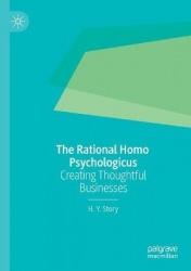 The Rational Homo Psychologicus - Creating Thoughtful Businesses