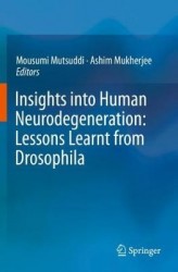 Insights into Human Neurodegeneration: Lessons Learnt from Drosophila