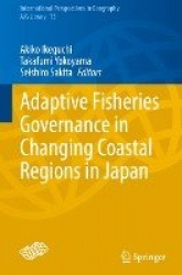 Adaptive Fisheries Governance in Changing Coastal Regions in Japan
