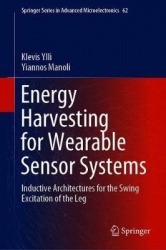 Energy Harvesting for Wearable Sensor Systems - Inductive Architectures for the Swing Excitation of the Leg