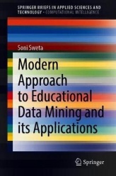 Modern Approach to Educational Data Mining and Its Applications