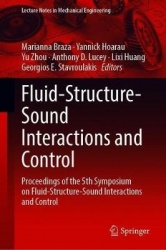 Fluid-Structure-Sound Interactions and Control : Proceedings of the 5th Symposium on Fluid-Structure-Sound Interactions and