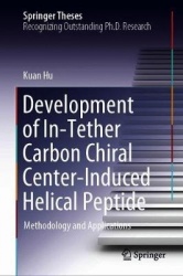 Development of In-Tether Carbon Chiral Center-Induced Helical Peptide : Methodology and Applications