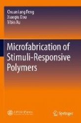 Microfabrication of Stimuli-Responsive Polymers