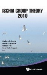 Ischia Group Theory 2010 - Proceedings Of The Conference