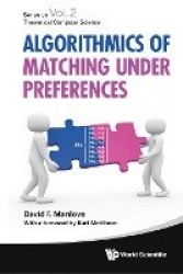 Algorithmics Of Matching Under Preferences