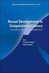 Recent Developments In Computational Finance: Foundations, Algorithms And Applications