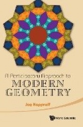 Participatory Approach To Modern Geometry, A