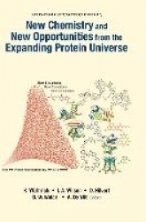 New Chemistry And New Opportunities From The Expanding Protein Universe - Proceedings Of The 23rd International Solvay Conferenc