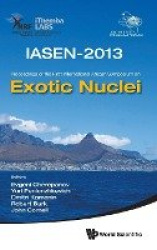 Exotic Nuclei: Iasen-2013 - Proceedings Of The First International African Symposium