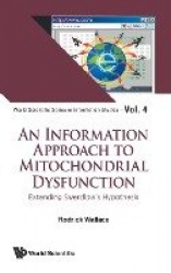 Information Approach To Mitochondrial Dysfunction, An: Extending Swerdlow's Hypothesis