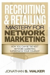 Network Marketing - Recruiting & Retailing Mastery - Negotiation 101