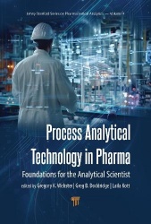 Process Analytical Technology in Pharma - Foundations for the Analytical Scientist