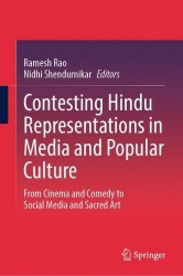Contesting Hindu Representations in Media and Popular Culture : From Cinema and Comedy to Social Media and Sacred Art