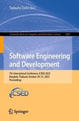 Software Engineering and Development - 7th International Conference, ICSED 2025, Bangkok, Thailand, October 29–31, 2025, Proceed