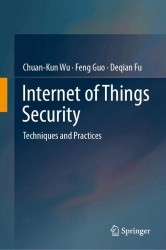 Internet of Things Security : Techniques and Practices
