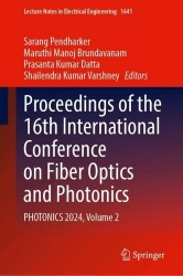 Proceedings of the 16th International Conference on Fiber Optics and Photonics - PHOTONICS 2024, Volume 2
