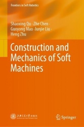 Construction and Mechanics of Soft Machines